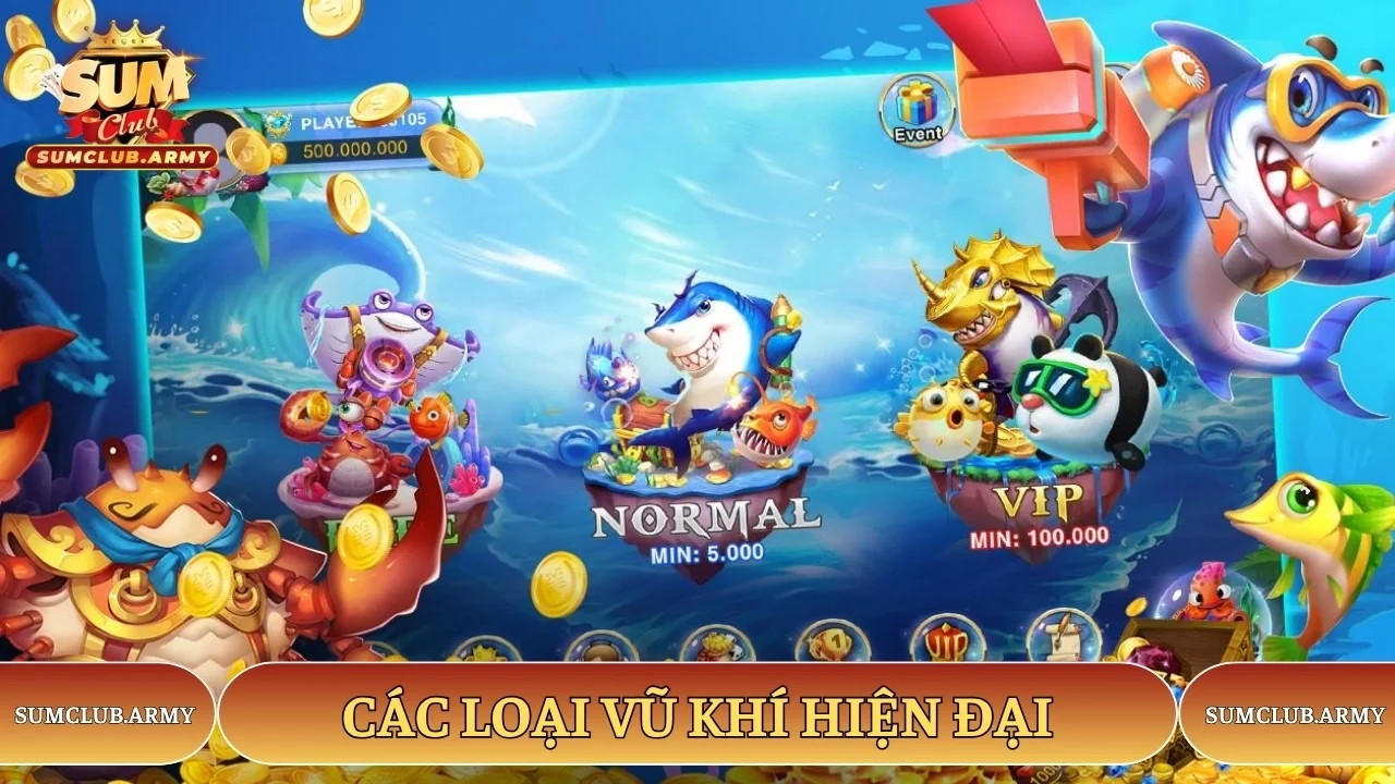 Các loại vũ khí hiện đại trong trò chơi bắn cá nổ hũ