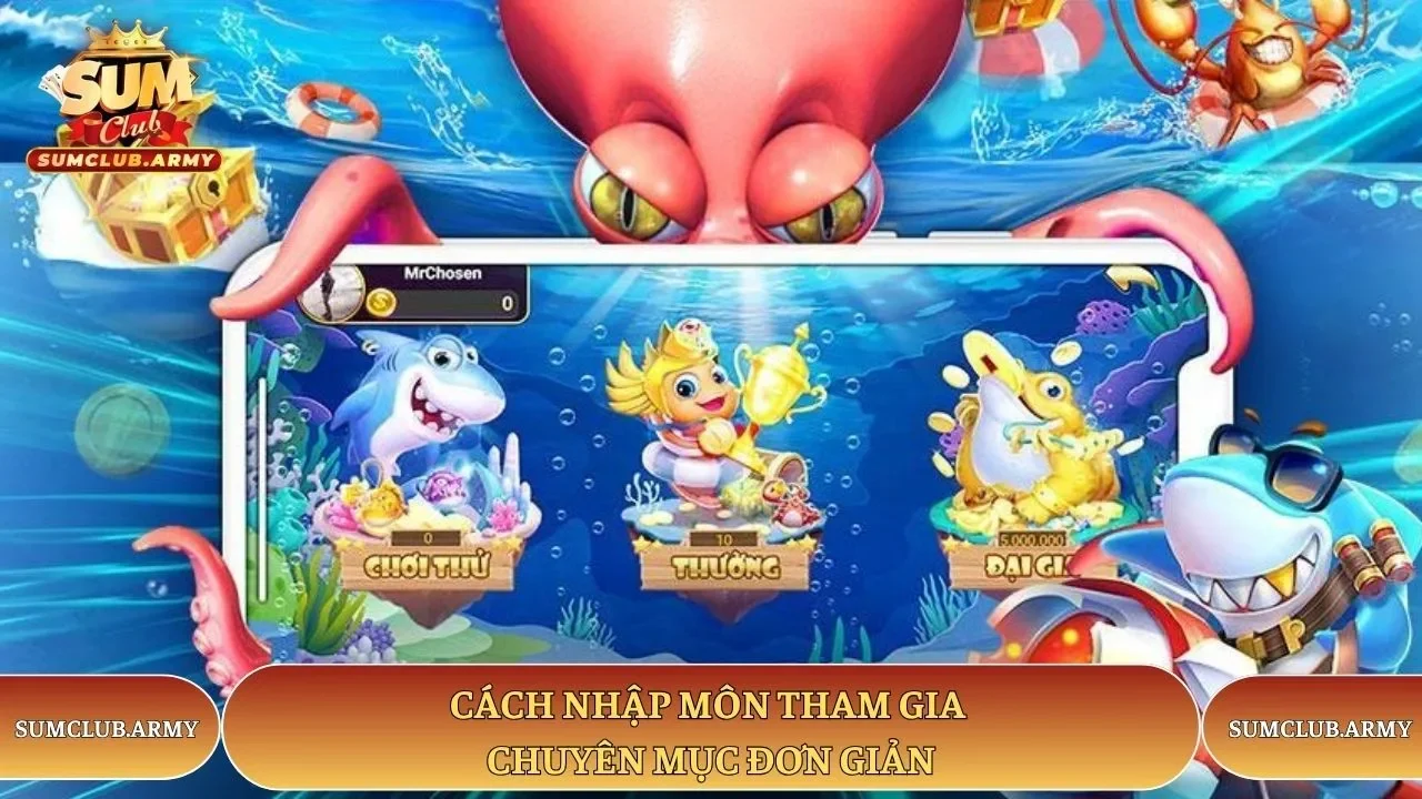 Cách nhập môn tham gia chuyên mục đơn giản