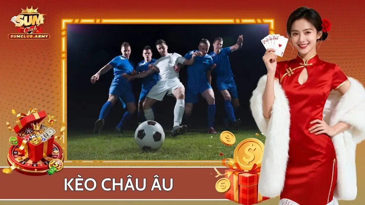 Kèo châu Âu