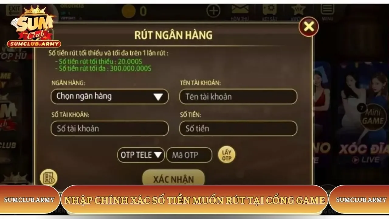 Nhập chính xác số tiền muốn rút tại cổng game